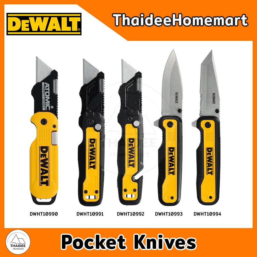 DEWALT มีดคัทเตอร์ มีดอเนกประสงค์ Pocket Knives DWHT10990 / DWHT10991 / DWHT10992 / DWHT10993 / DWHT10994