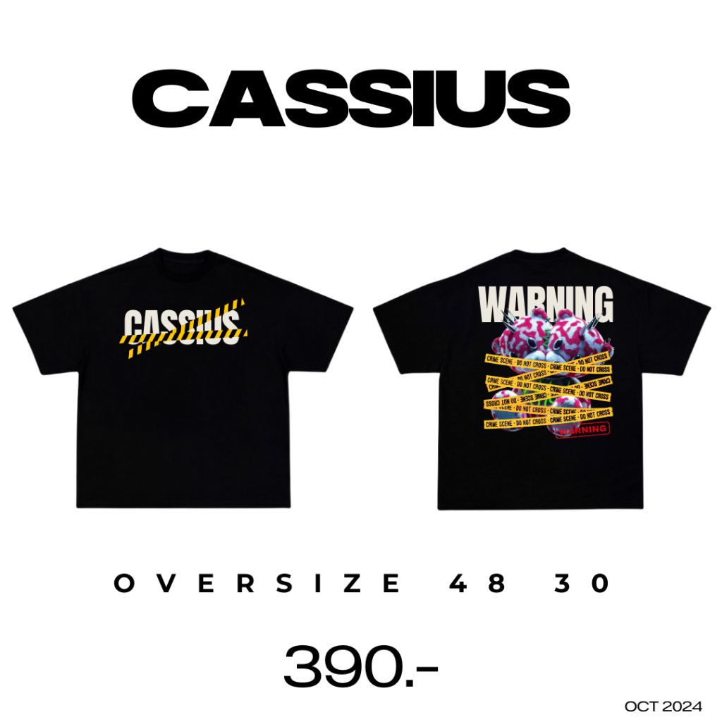 CASSIUS PREMIUM COTTON OVERSIZE เสื้อยืดสกรีนลาย พรีเมี่ยม CASSIUS WARNING