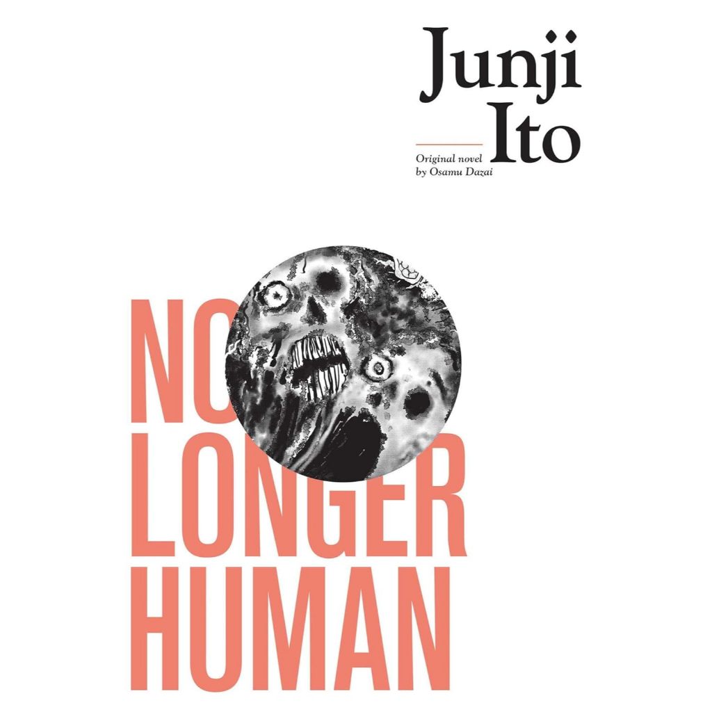No Longer Human - Junji Ito Junji Ito, Osamu Dazai