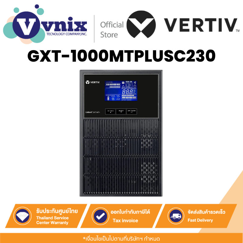 VERTIV GXT-1000MTPLUSC230 เครื่องสำรองไฟ 1000VA/900W 230V LCD Tower Liebert GXT-MTPLUS CX: On-Line B