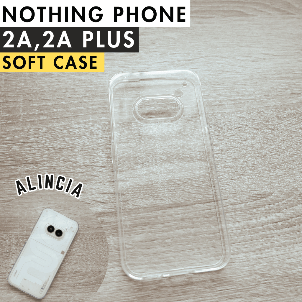 ALINCIA เคสสำหรับ Nothing Phone 2a | 2a Plus รุ่น Soft Case ใส