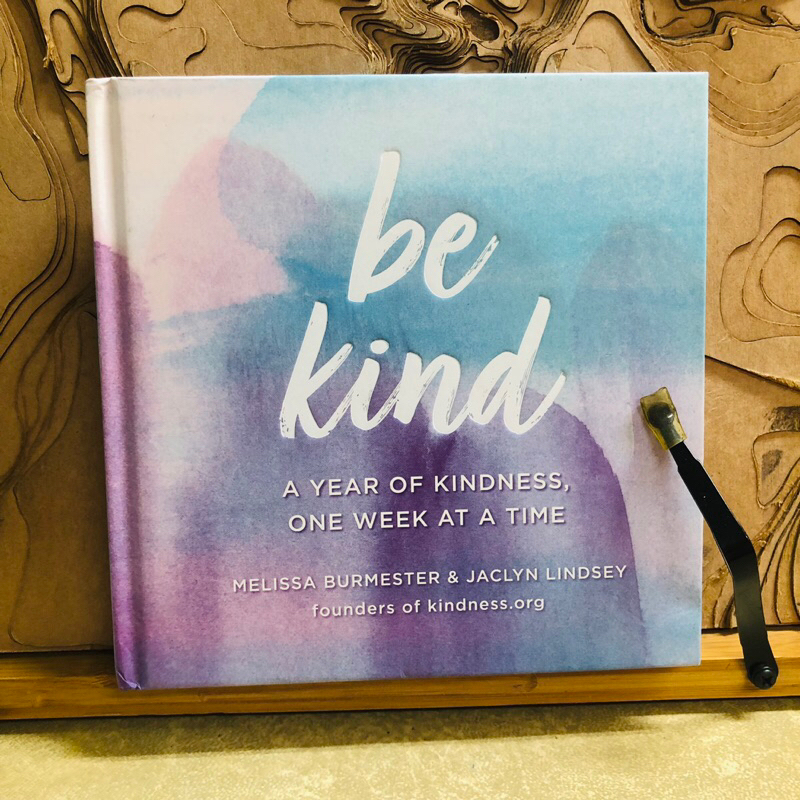 ต411 be kind  A YEAR OF KINDNESS, ONE WEEK AT A TIME