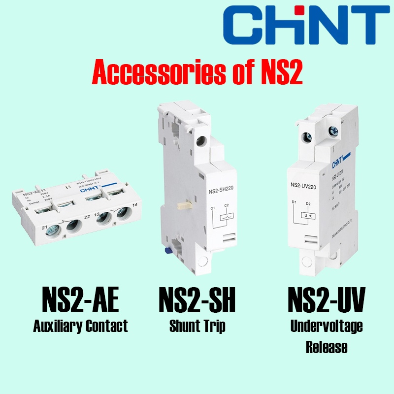 NS2-AE Auxiliary Contact, NS2-SH Shunt Trip, NS2-UV Undervoltage Release อุปกรณ์เสริมมอเตอร์เซอร์กิตเบรกเกอร์ "CHINT"