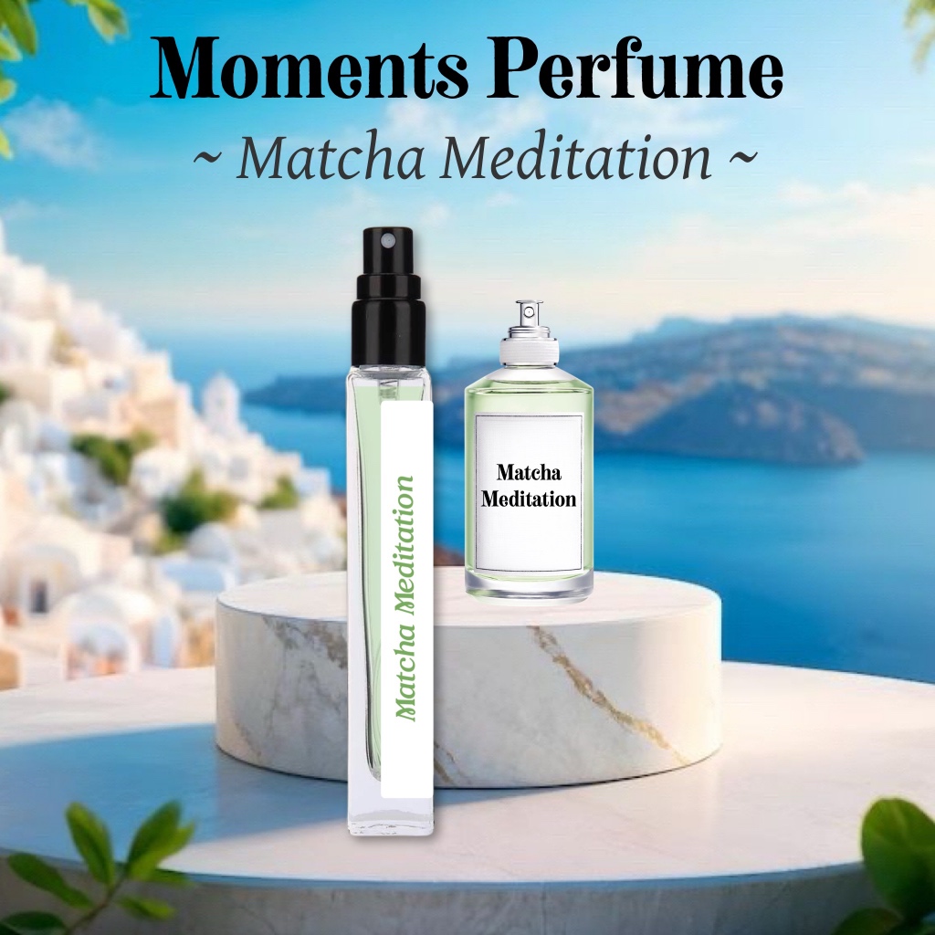 Moments Perfume กลิ่นชาเขียว Matcha Meditation ขนาด 10 ml.