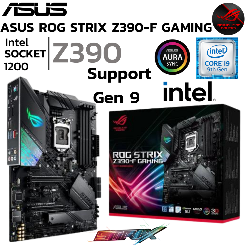 MAINBOARD (เมนบอร์ด) 1151 ASUS ROG STRIX Z390-F GAMING DDR4 Support Gen8 Gen9
