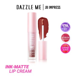 DAZZLE ME Ink-Matte Lip Cream ลิปเนื้อครีมให้ฟินิชแมท ติดทน เม็ดสีแน่นกลบริมฝีปากคล้ำได้อย่างเนียนสนิท