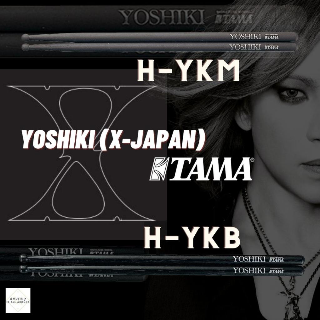 ไม้กลอง Tama YOSHIKI (X-JAPAN) Signature