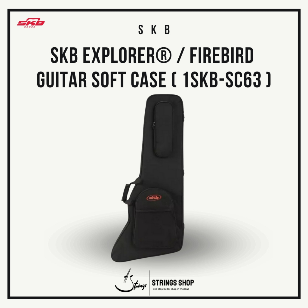 กระเป๋า/เคส กีตาร์ SKB Explorer® / Firebird Guitar Soft Case ( 1SKB-SC63 )