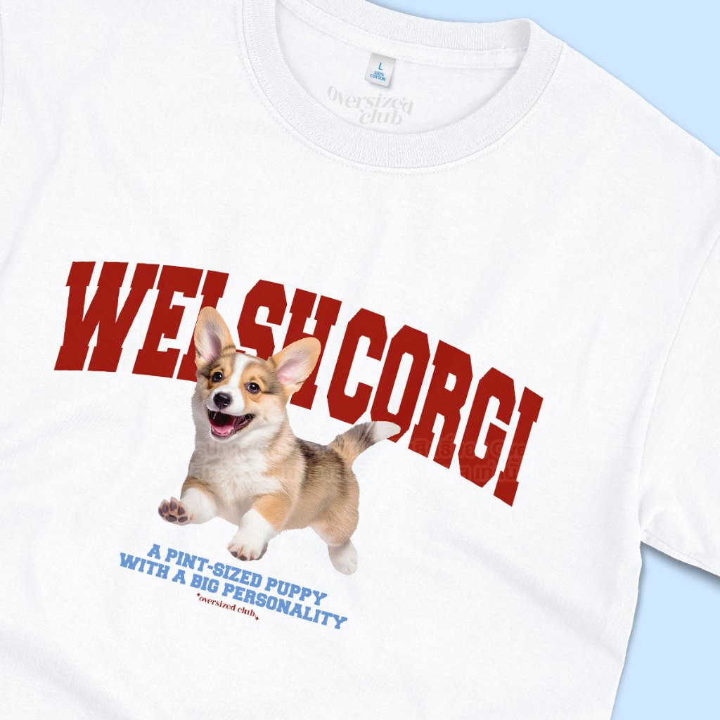 เสื้อยืดสกรีนลายหมาคอร์กี้ Welsh Corgi [Classic Cotton 100% by Oversized Club]