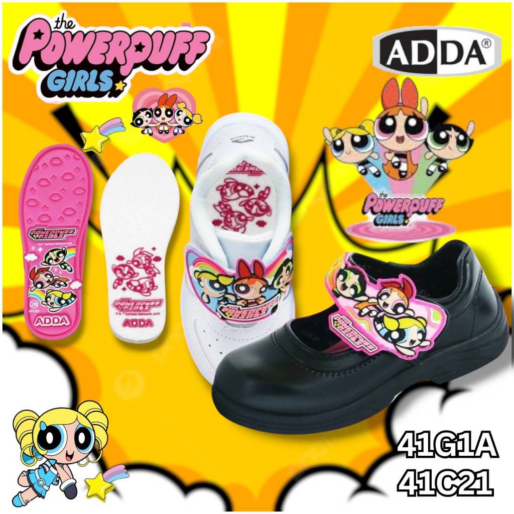 ADDA รองเท้านักเรียนเด็กอนุบาล ลาย พาวเวอร์พัฟเกิร์ล รุ่น41C21 /41G1A ลิขสิทธิ์แท้