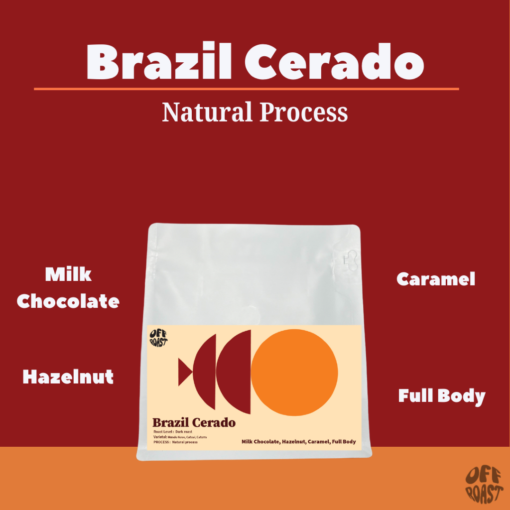 Offroast เมล็ดกาเเฟคั่วกลางเเละคั่วเข้มบราซิล Brazil Cerado
