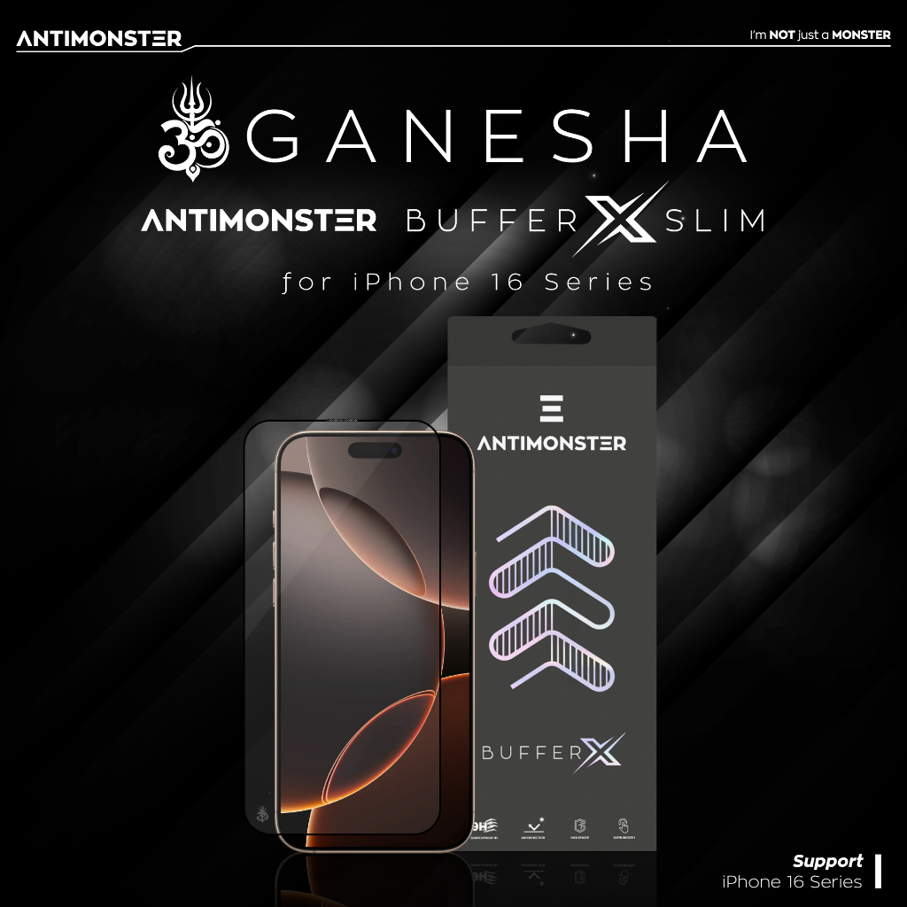 ฟิล์มกระจกสายมู (GANESHA) ANTIMONSTER Buffer X Slim ฟิล์มกระจกกันรอยเต็มจอขอบบาง สำหรับ ไอโฟน 16 Ser