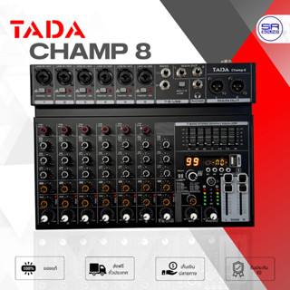 TADA CHAMP 8 Mixer มิกเซอร์ 8CH บลูทูธ Bluetooth เอฟเฟคแท้ E…