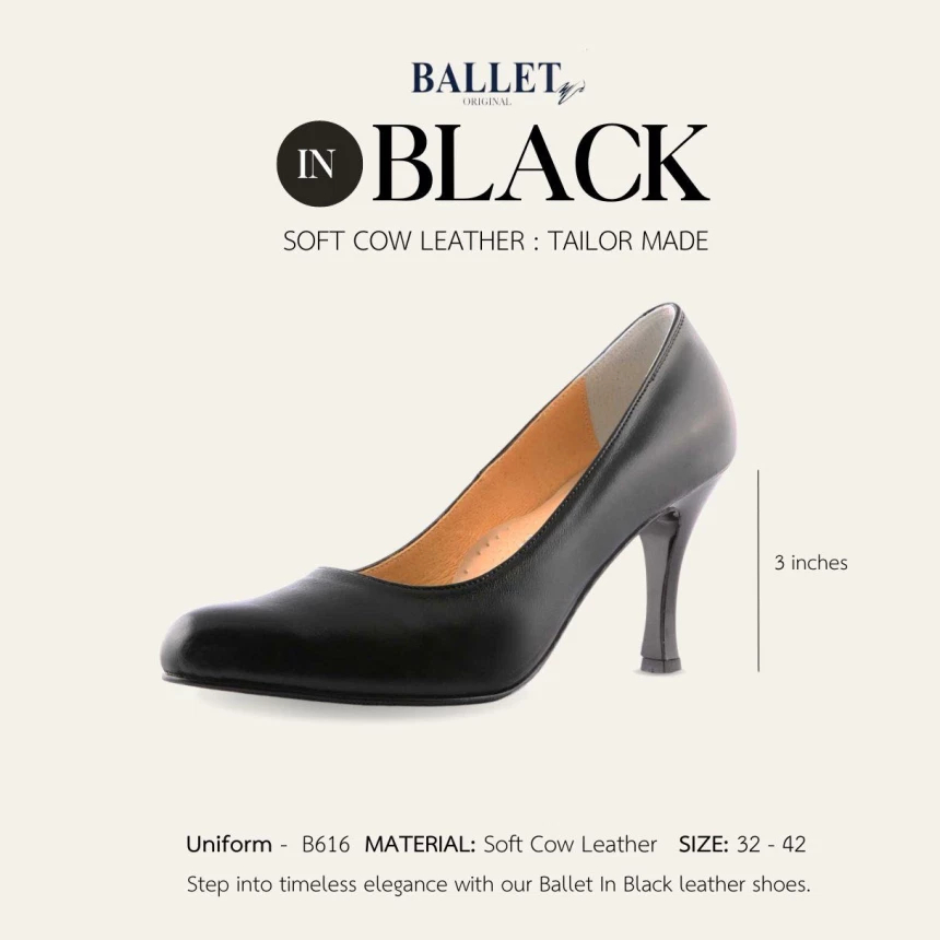 Ballet Shoes Original - รองเท้าคัทชูหนังแท้ Uniform รุ่น B616 (ส้นสูง 3 นิ้ว)