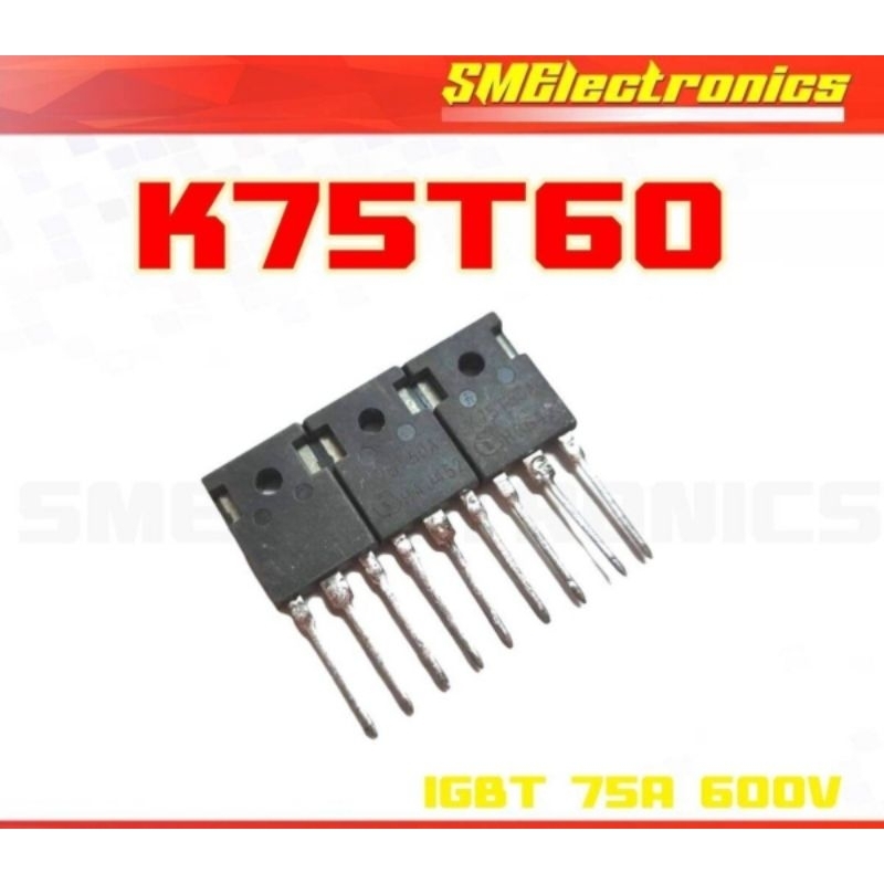 IGBT K75T60 ของถอดสภาพดี ของแท้ ใช้งานได้ชัวร์! 75A 600V