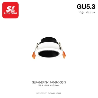 SL LIGHTING | Recessed Downlight MR11 GU5.3 ดาวน์ไลท์ฝังฝ้า เปลี่ยนหลอดด้านหน้า รุ่น ERIS มีให้เลือก 3 สี