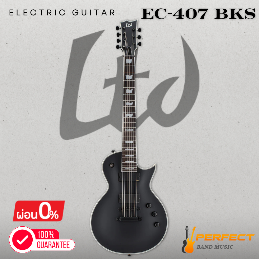 กีตาร์ไฟฟ้า LTD EC-407 BKS Electric Guitar [ผ่อน 0% 10เดือน]