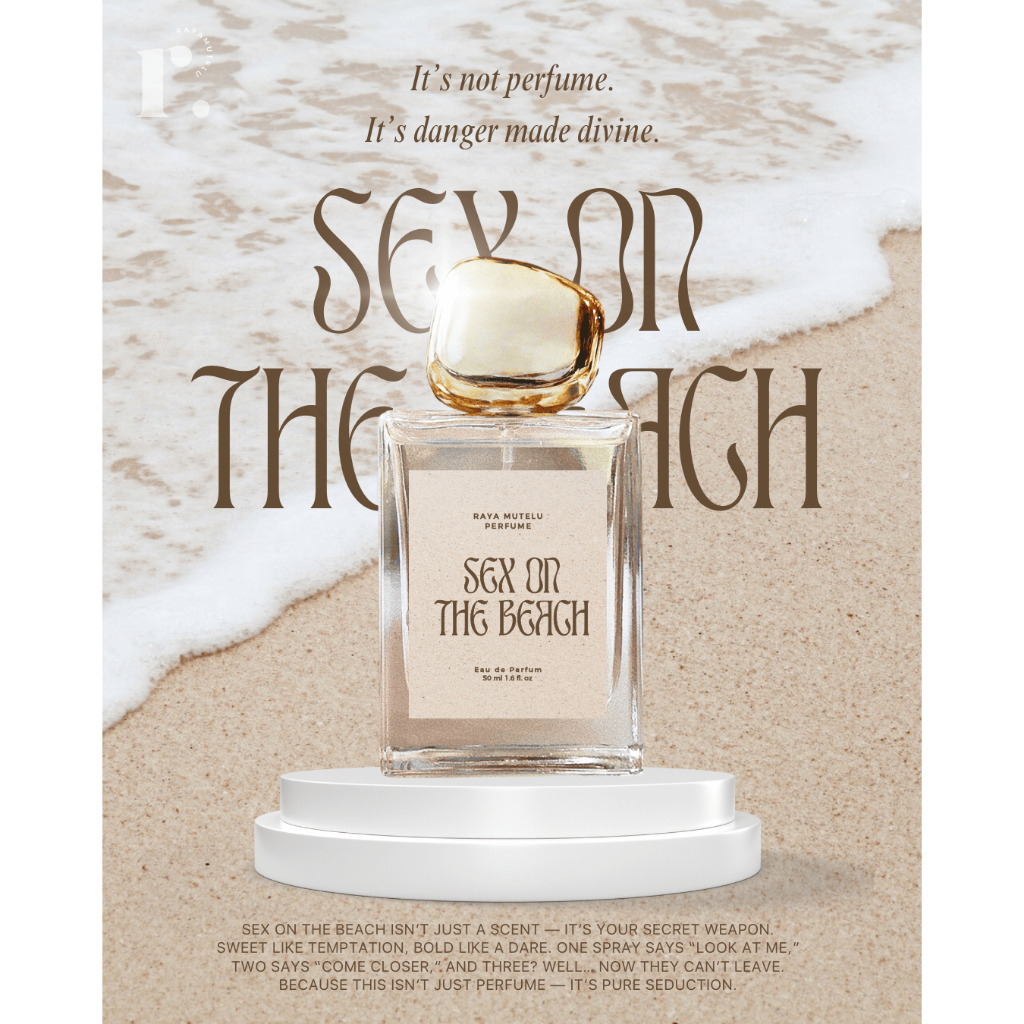 Raya Mutelu Perfume — Sex on the Beach:  น้ำหอมกวางเหลียวหลังที่ไม่ได้แค่เหลียว…แต่หลงทั้งตัวและหัวใจ! 💖