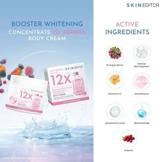 💖พร้อมส่ง💖 Skin Editor สกิน เอดิเตอร์/สครับไข่มุกดำ บูสเตอร์ ไวท์เทนนิ่ง คอนเซนเทรท 12 เอ็กซ์ เบอร์รี่ บอดี้ ครีม 200g.