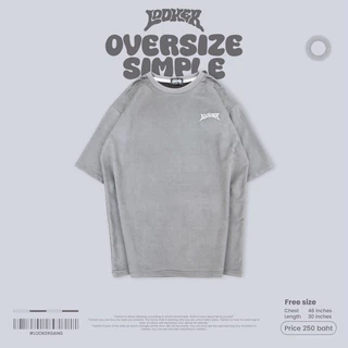 LOOKER - เสื้อยืด OVERSIZE SIMPLE