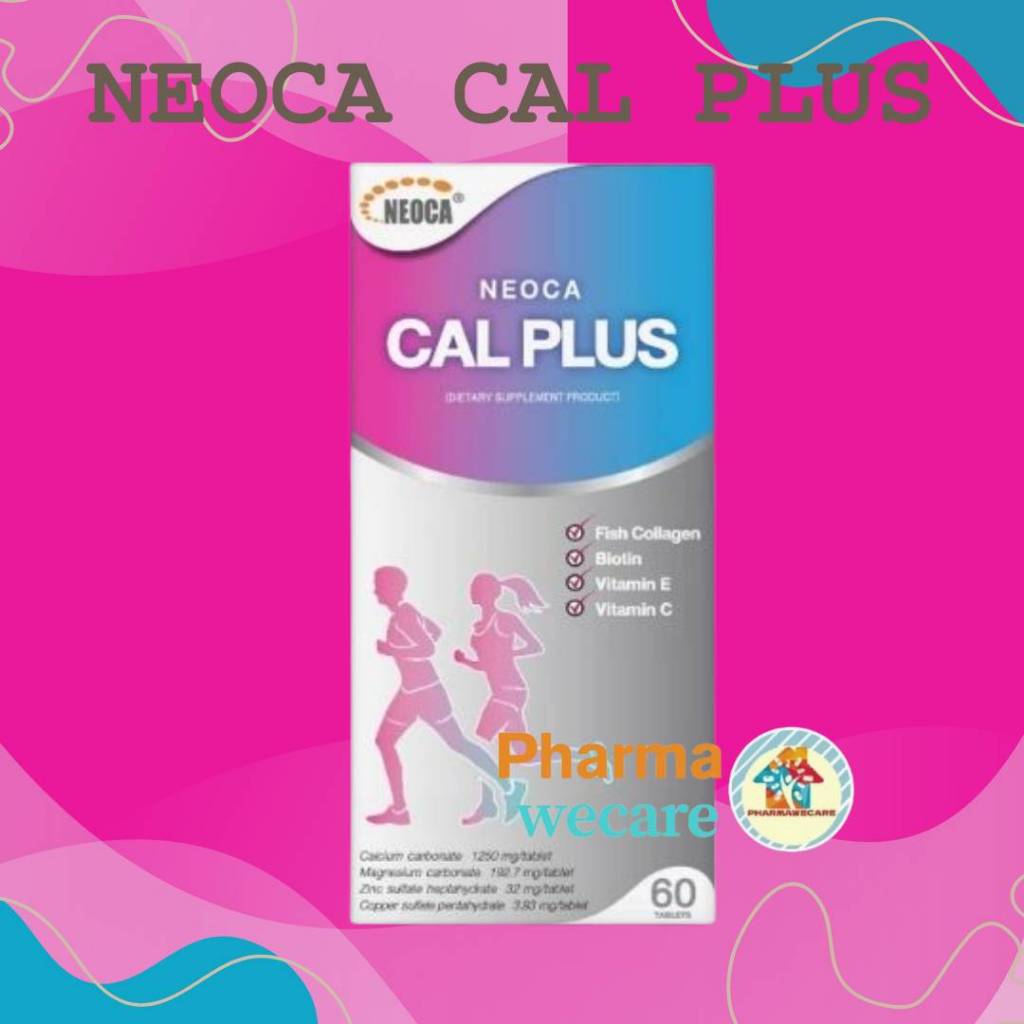 *Neoca Cal Plus นีโอก้า แคลพลัส แคลเซี่ยมบำรุงกระดูก คอลลาเจน บรรจุ 60 เม็ด