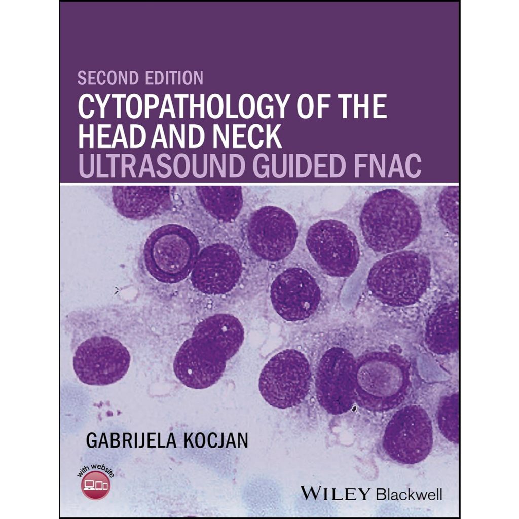 [หนังสือ] Cytopathology of the Head and Neck: Ultrasound Guided FNAC พยาธิวิทยา รังสีวิทยา radiology