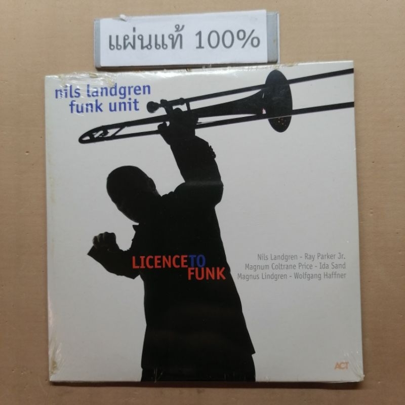 CD  nils landgren funk unit - Licence to funk  Eu (New)