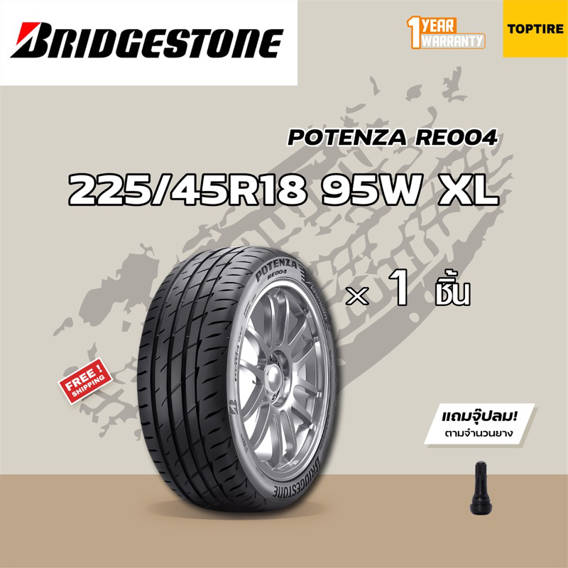 BRIDGESTONE 225/45R18 รุ่น RE004 95W XL จำนวน 1 เส้น