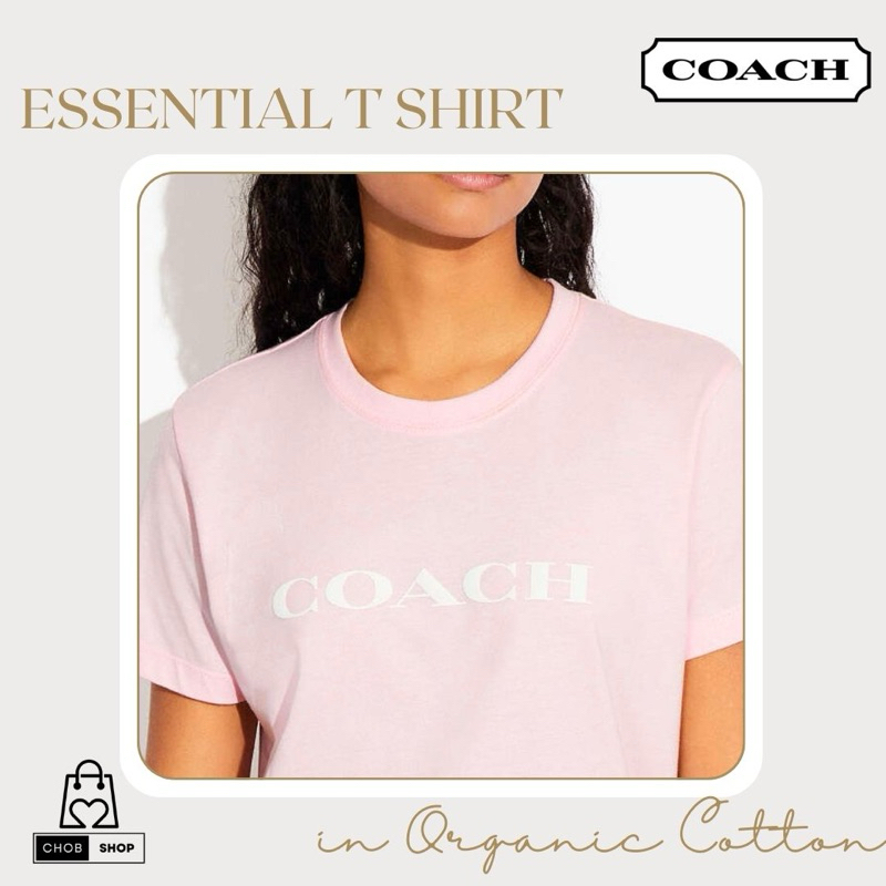 [New_ของแท้💯%_พร้อมส่ง]_COACH-Women-Essential T Shirt in Organic Cotton เสื้อยืดชมพูสกรีนนูน COACH W