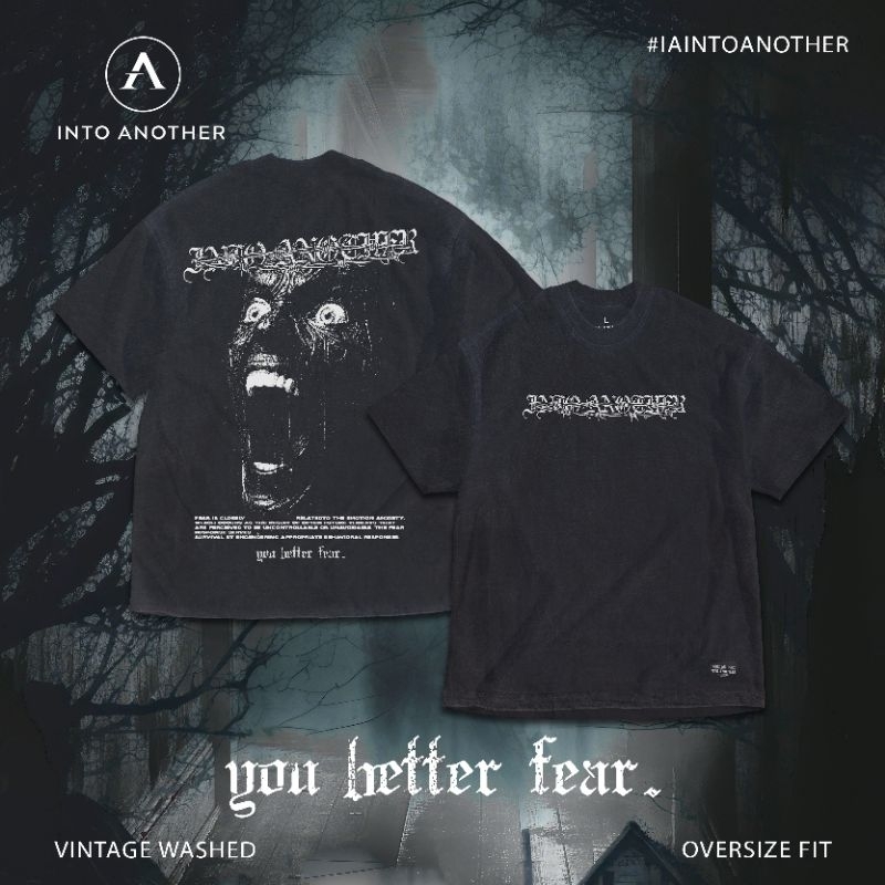 INTO ANOTHER เสื้อยืด ผ้าฟอก รุ่น You Better Fear t-shirt (vintage washed/Oversized)