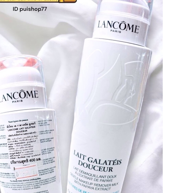 ป้ายไทย Lancome Lait Galateis Douceur Gentle Makeup Remover Milk With Papaya Extract 400