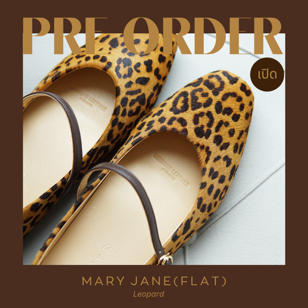 (PRE ORDER) EARL GREY รองเท้าหนังแกะแท้ หนังนิ่ม พื้นนุ่ม มีซัพพอร์ต รุ่น AMÉLIE Mary Jane (Flat) series in Leopard