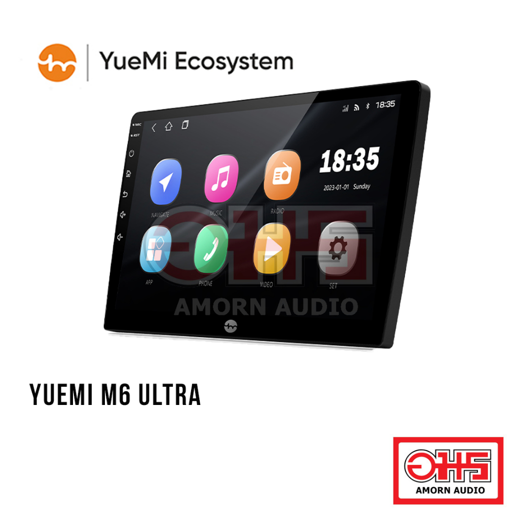 YueMi Ecosystem M6 Ultra วิทยุแอนดรอยด์ Ram 6 , Rom 128 จอแอนดรอยติดรถยนต์ AMORN AUDIO