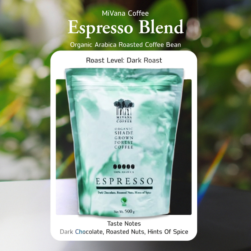 กาแฟมีวนา เอสเปรสโซเบลนด์ เมล็ดกาแฟ (คั่วเข้ม) 500 กรัม Mivana Organic Roasted Espresso Beans 500g.