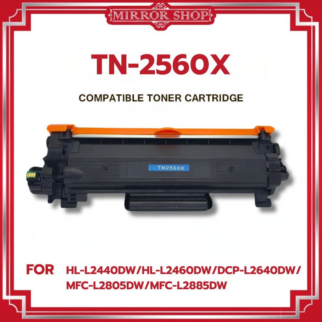 MIRROR Toner TN2560XL/TN-2560XL/TN2560/2560XL/DR-2560/DR2560 For Brother HL2400/2440/2640/2680/L2805