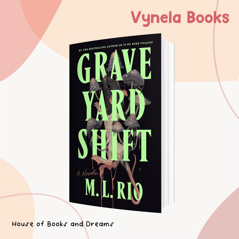 VYNELA (หนังสือภาษาอังกฤษ) GRAVEYARD SHIFT: A NOVELLA (US EDITION) — M. L. RIO (ผู้แต่ง IF WE WERE VILLAINS)