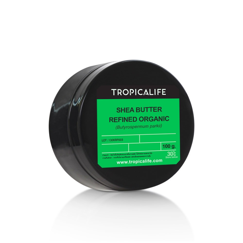 TROPICALIFE SHEA BUTTER - ORGANIC REFINED เชียบัตเตอร์ 100% ออแกนิค รีไฟน์ ขนาด 100-500g