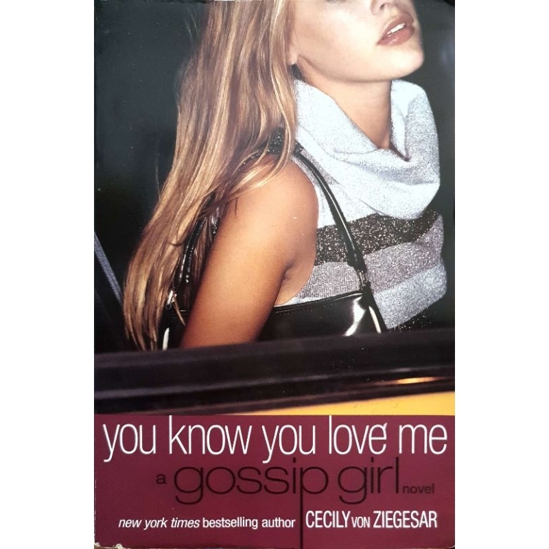 Gossip Girl 2 : You Know You Love Me : A Gossip Girl Novel : Cecily von Ziegesar