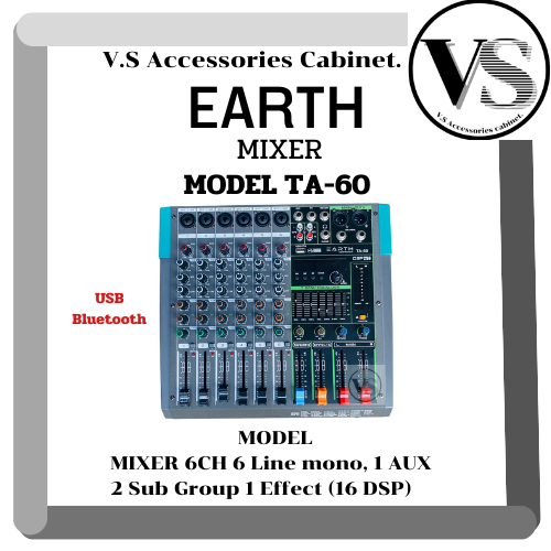 มิกซ์ EARTH MIXER 6CH 6 Line mono, 1 AUX 2 Sub Group 1 Effect (16 DSP) บรรจุกล่องละ 1 ตัว