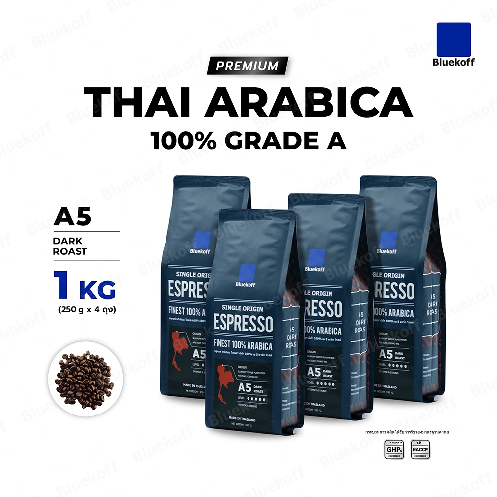 Bluekoff A5 Dark Roast เมล็ดกาแฟไทย อราบิก้า 100% Premium เกรด A  จำนวน 1 กิโลกรัม (250 กรัม x 4 ถุง