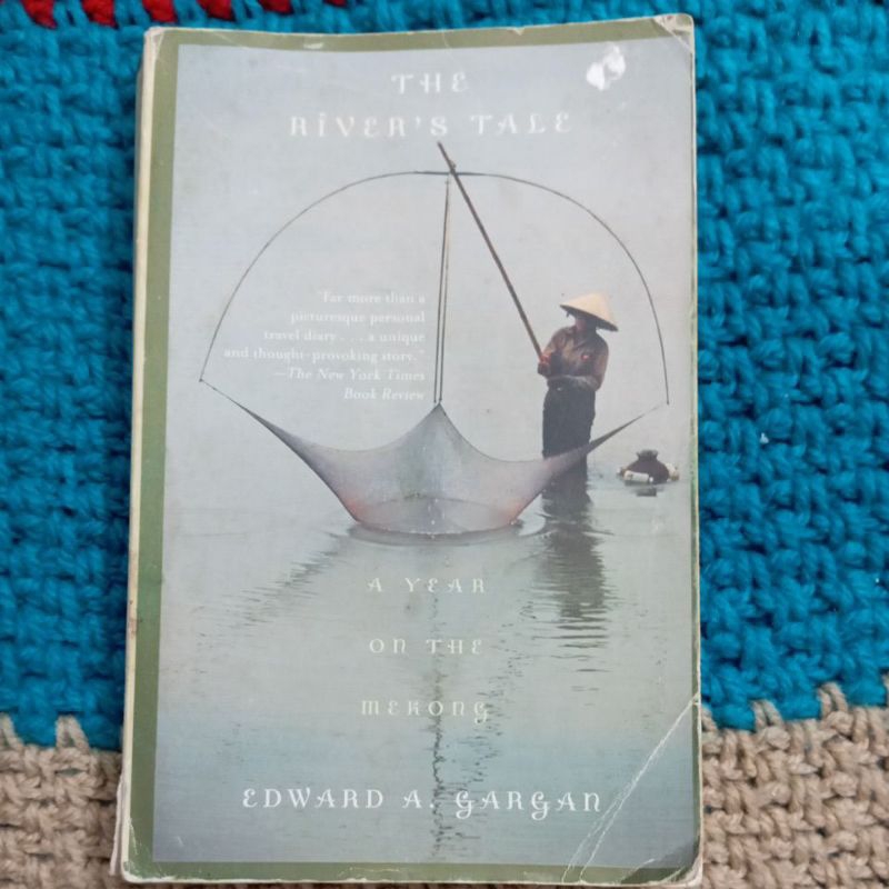 The River's Tale: A Year on the Mekong, Edward A. Gargan
