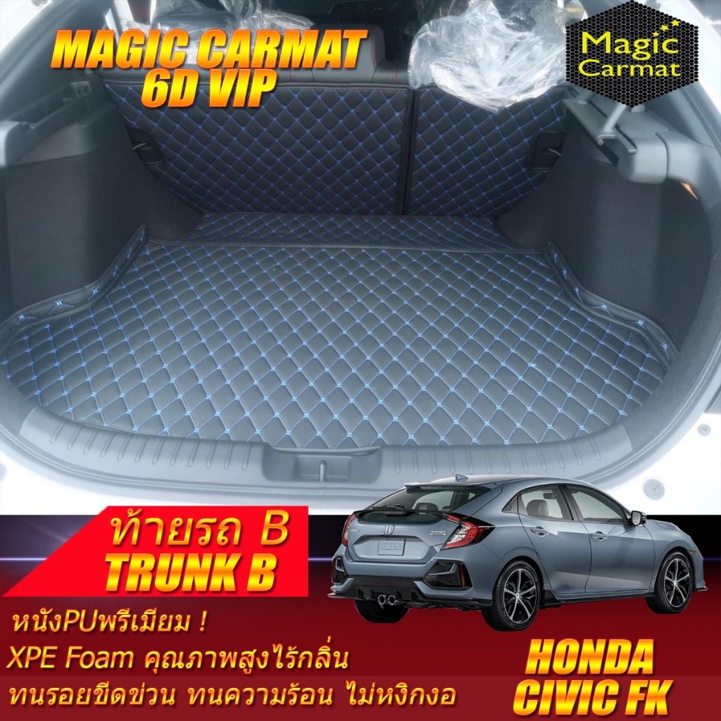 Honda Civic Fk Hatchback 2017-2022 Trunk (เฉพาะท้ายรถ) ถาดท้ายรถ Honda Civic FK พรม6D VIP Magic Carm