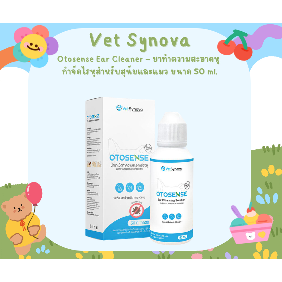 Vet Synova Otosense Ear Cleaner – ยาทำความสะอาดหู กำจัดไรหูสำหรับสุนัขและแมว 50-100ml