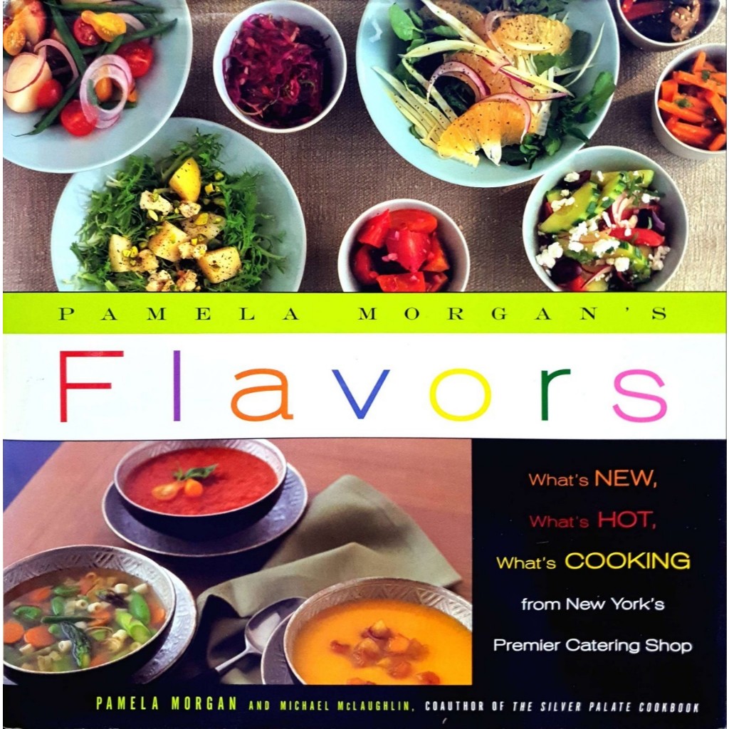 PAMELA MORGAN’s FLAVORS : Pamela Morgan