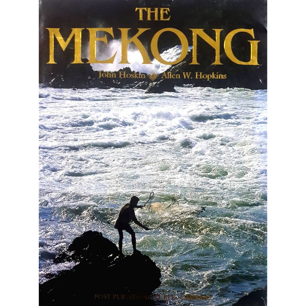 The Mekong, a river and its people (Hardcover)