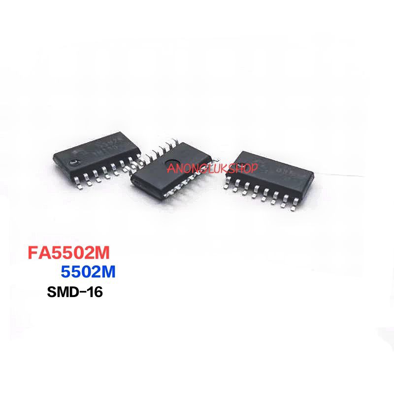 ราคาต่อ 1ตัว 5502M FA5502M FA5502 IC SMD-16 พร้อมส่ง