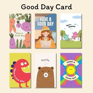 การ์ด have a good day วันดีดี น่ารักๆ (Set 1)