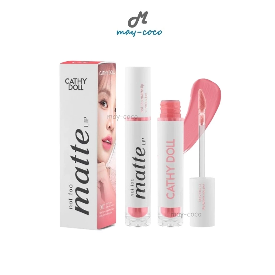 ถูก/แท้/มีไลฟ์ ลิป Cathy Doll Not Too Matte Lip ลิปแอบแมทท์ เนื้อกึ่งแมท ปากอวบอิ่ม เนียนนุ่ม เบาสบาย พิกเมนต์แน่น สีชัด