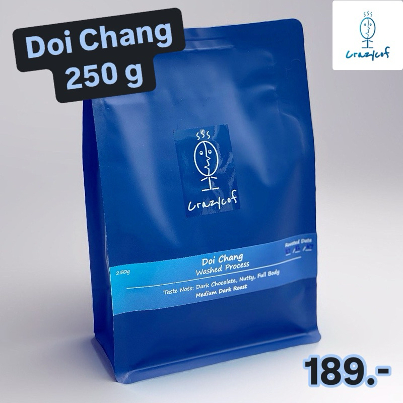 Crazycof [พร้อมส่ง] เมล็ดกาแฟ Doi Chang คั่วกลางเข้ม - 250 g