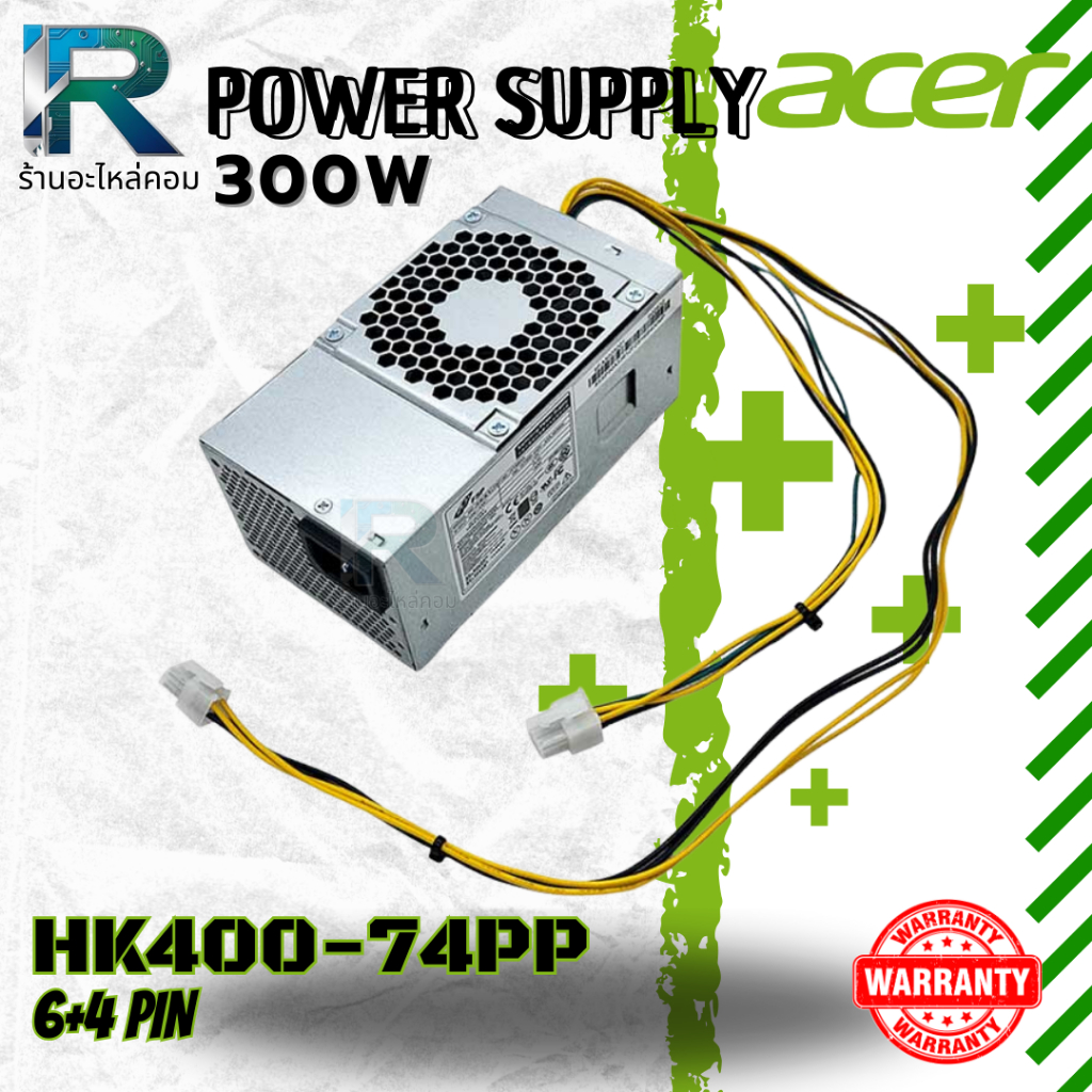 Power Supply Acer Veriton S2660G S2665G พาวเวอร์ ซัพพลาย Acer 300W 6+4 pin HK400-74PP ประกัน 6 ด.